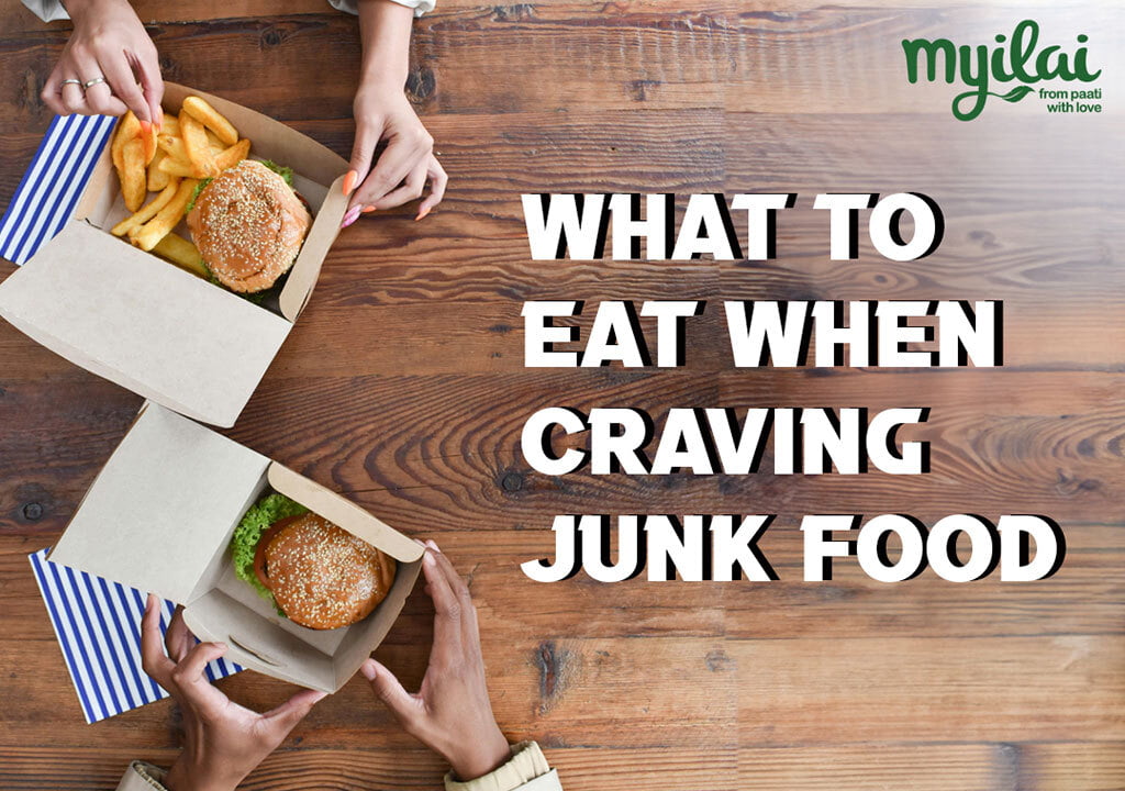 What to eat when craving junk food?